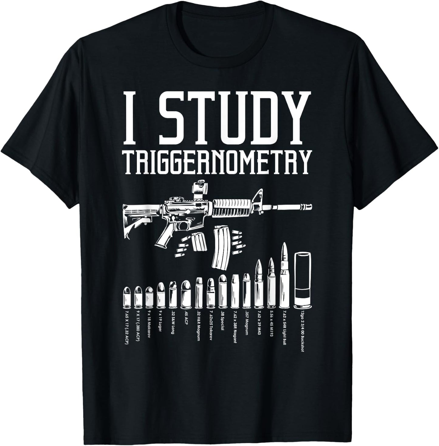 Funny I Study Triggernometry Gift Women Gun Lovers T-Shirt - T-Shirt | Black