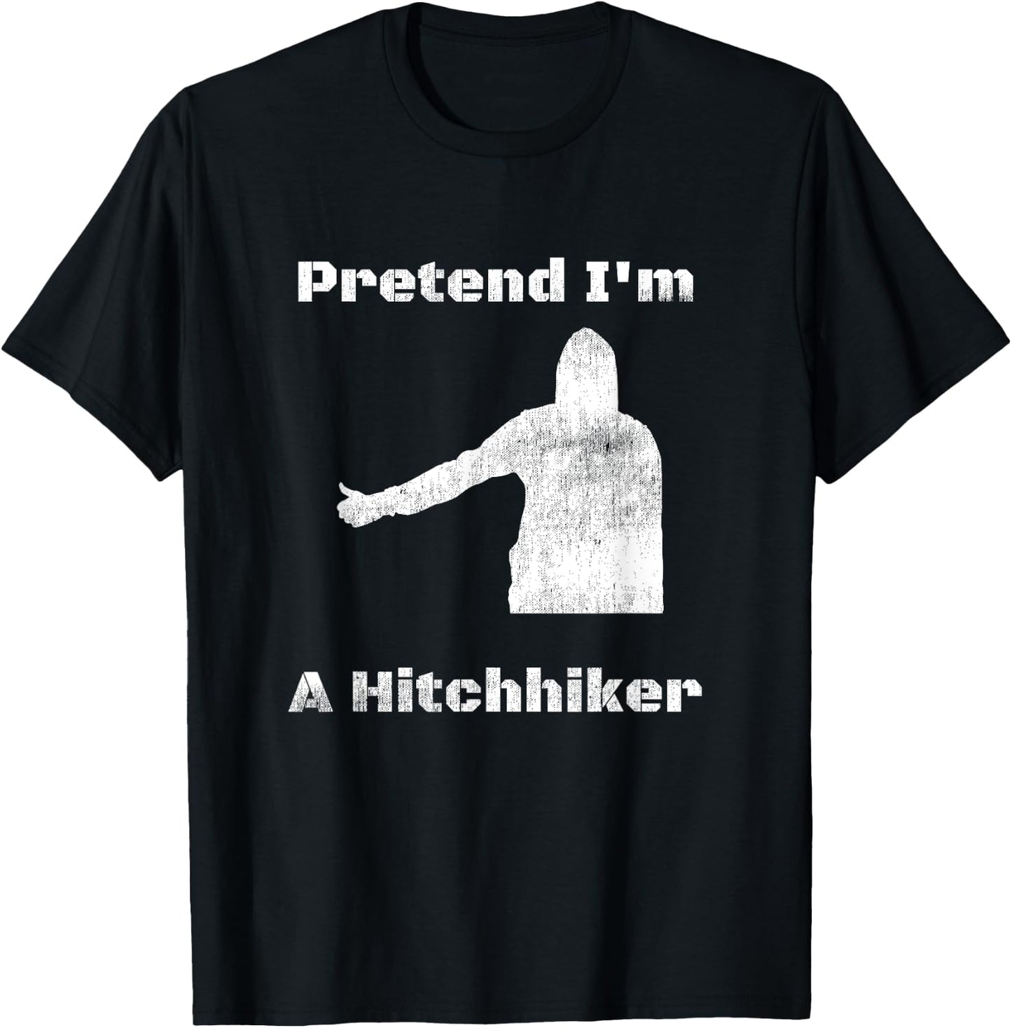 Pretend I'm A Hitchhiker - Easy Halloween Costume T-Shirt - T-Shirt | Black