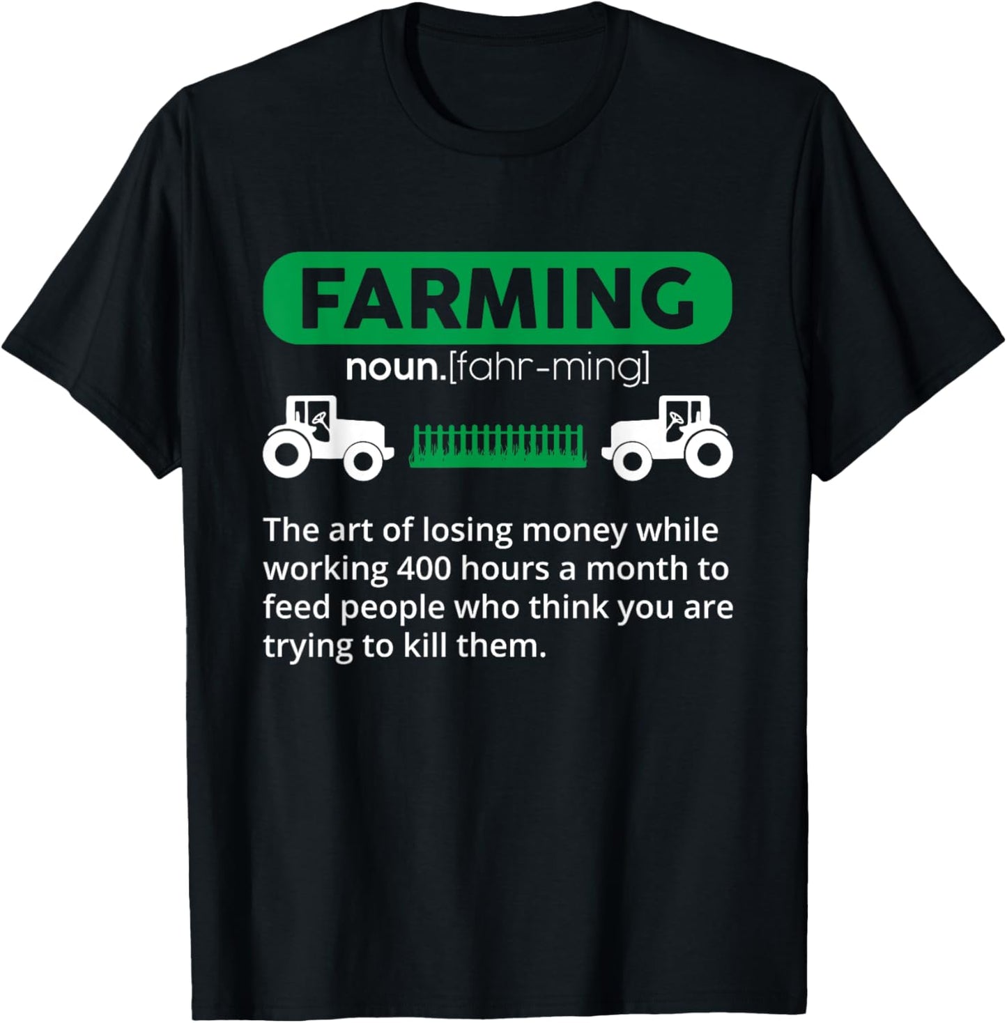 Farming Definition Noun - Funny Farmer T-Shirt - T-Shirt | Black