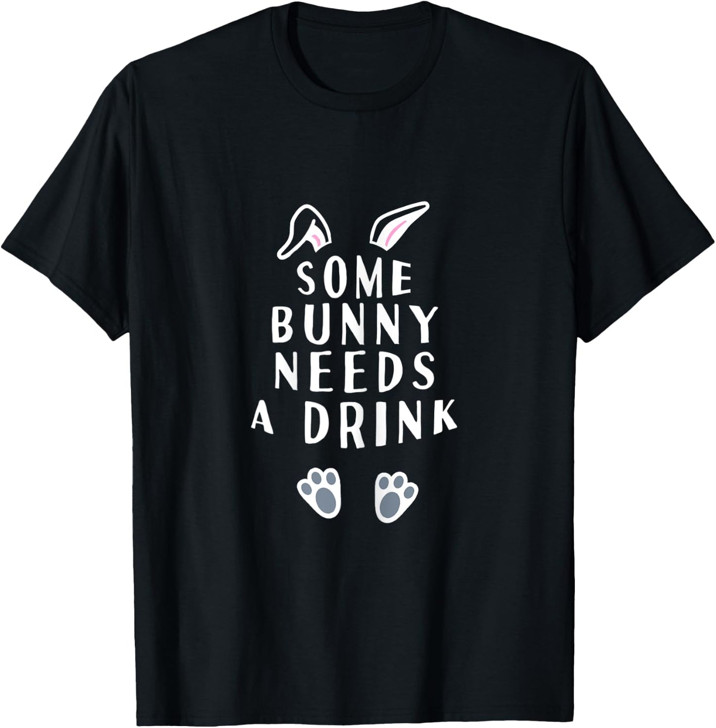 Some Bunny Needs A Drink Funny Easter T-Shirt - T-Shirt | Black