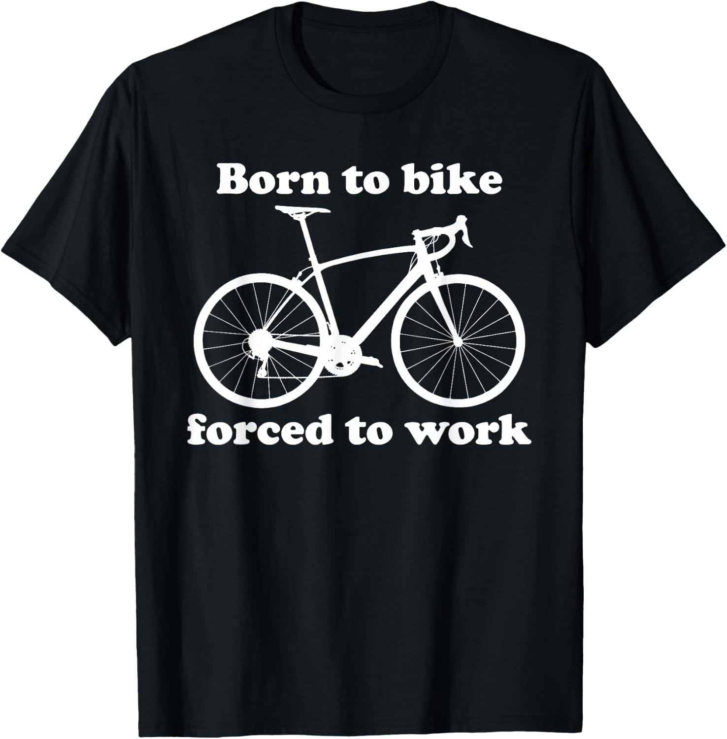 Funny Cycling Road Bike Gift Born To Bike T-Shirt - T-Shirt | Black