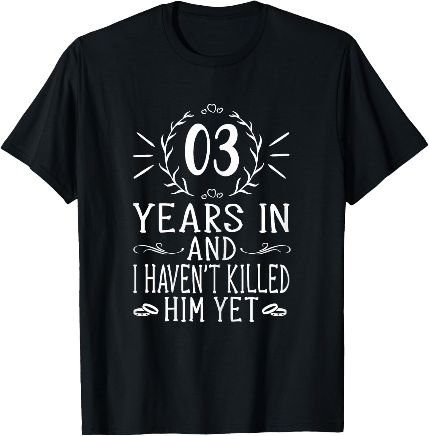 3rd Wedding Anniversary Shirts - 3 Years Marriage T-Shirt - T-Shirt | Black
