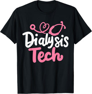 Dialysis Tech Technician T-Shirt - T-Shirt | Black