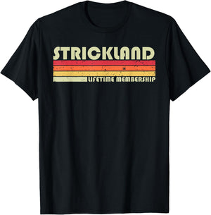 STRICKLAND Surname Funny Retro Vintage 90s Birthday Reunion T-Shirt - T-Shirt | Black
