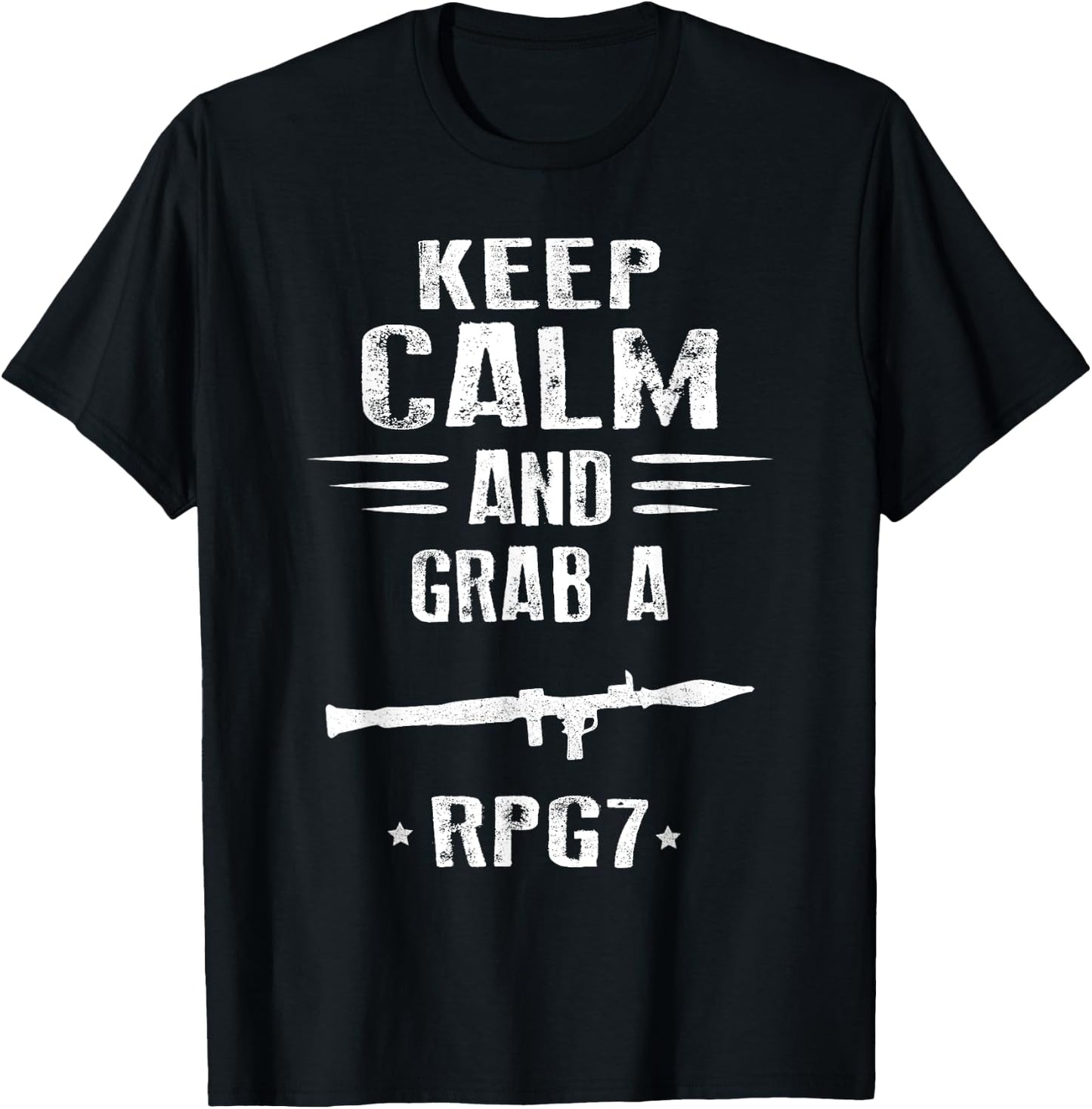 Keep Calm and grab a RPG 7 rocket propelled grenade T-Shirt - T-Shirt | Black