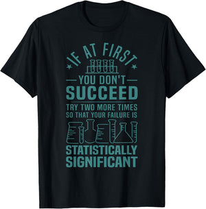 Cool Scientific Experiment Lovers Humor Designs -Adults Funny Statistics Science Pun Gift Black Small T-Shirt - T-Shirt | Black