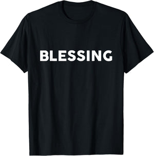 Shirt That Says BLESSING Simple Thanksgiving T-Shirt - T-Shirt | Black