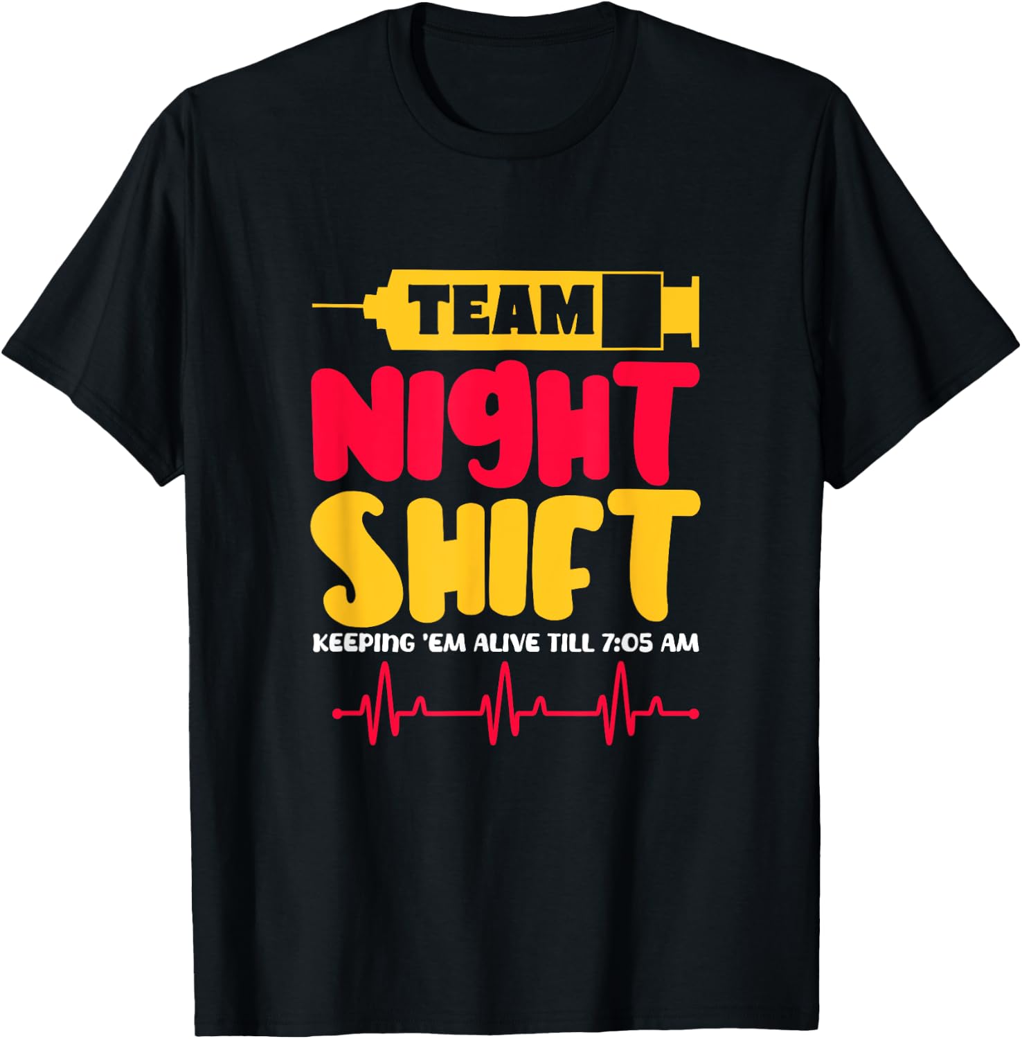 Team Night Shift Nurse Doctor Medical Emergency T-Shirt - T-Shirt | Black