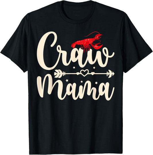 Craw Mama - Mothers Day Crawfish Lobster Mom Crawfish Boil T-Shirt - T-Shirt | Black