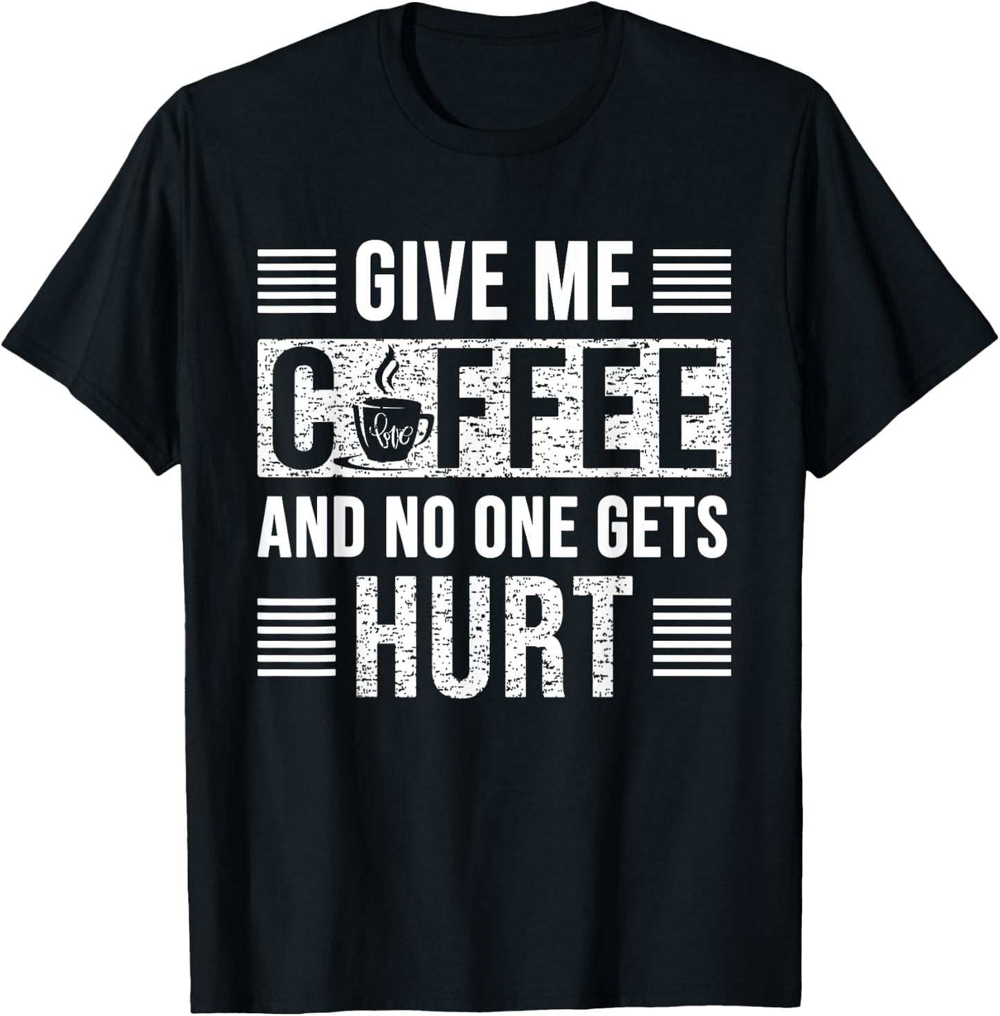 Coffee Lover Father, Mom, Teacher, Men-Women Funny Sarcastic T-Shirt - T-Shirt | Black