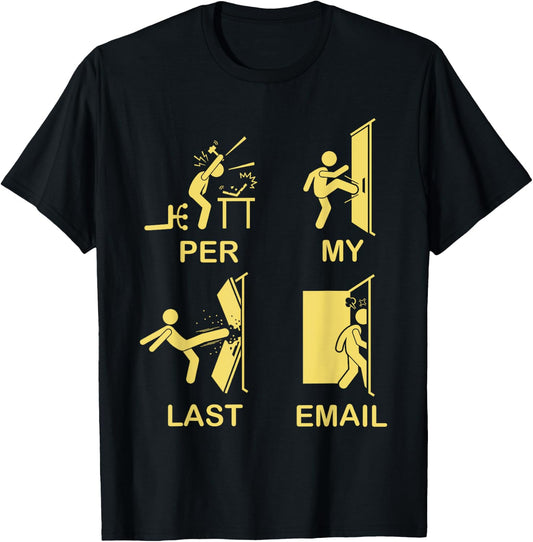 Funny Per My Last Email Office Humor Women T-Shirt - T-Shirt | Black