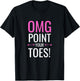 OMG Point Your Toes Funny Ballet Dance Coach Gift T-Shirt - T-Shirt | Black