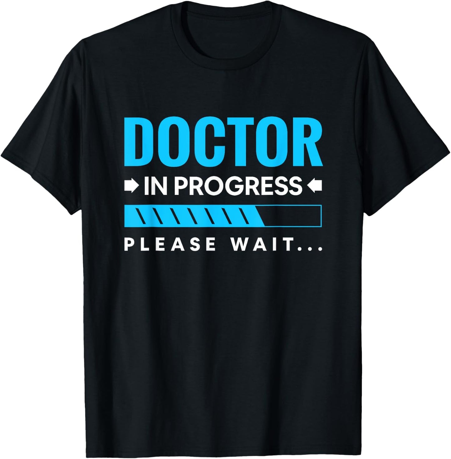 Funny Doctor In Progress Medical Students T-Shirt - T-Shirt | Black