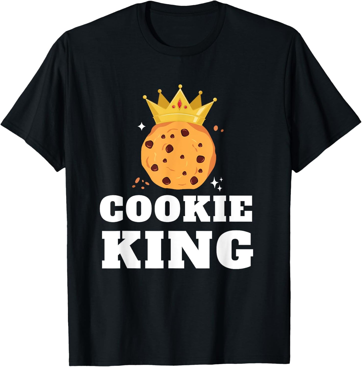 Cookie King Funny Chocolate Chip Baker Cookie Dealer Biscuit T-Shirt - T-Shirt | Black