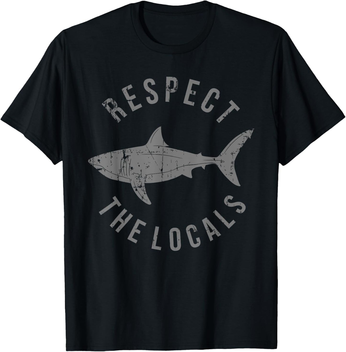 Respect The Locals Shark Ocean Animal Rights Biology Life T-Shirt - T-Shirt | Black