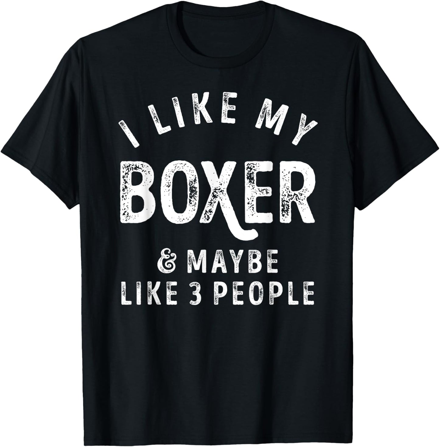 I Like My Boxer And Maybe Like 3 People Dog Lover Retro Men T-Shirt - T-Shirt | Black
