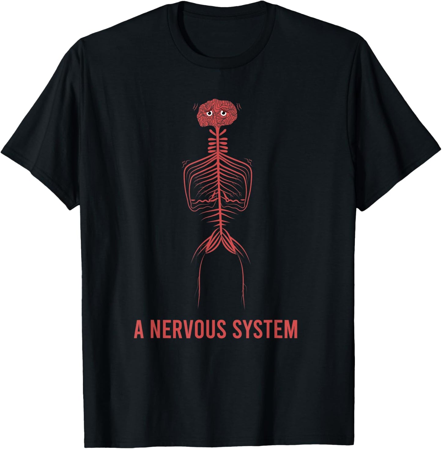 A Nervous System Nerves Neurology Neurologist Medicine Funny T-Shirt - T-Shirt | Black