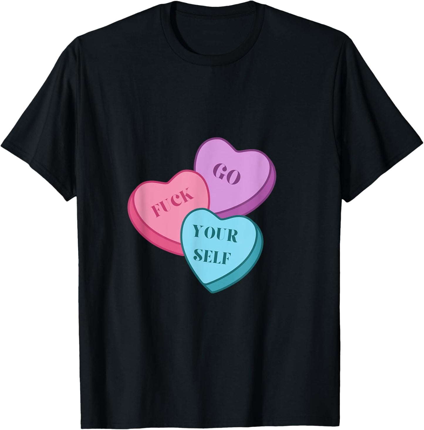 Go Fuck Yourself Valentines T-Shirt - T-Shirt | Black