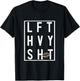 LFT HVY SHT Lift Heavy Shit Women's Workout Gym Apparel T-Shirt - T-Shirt | Black