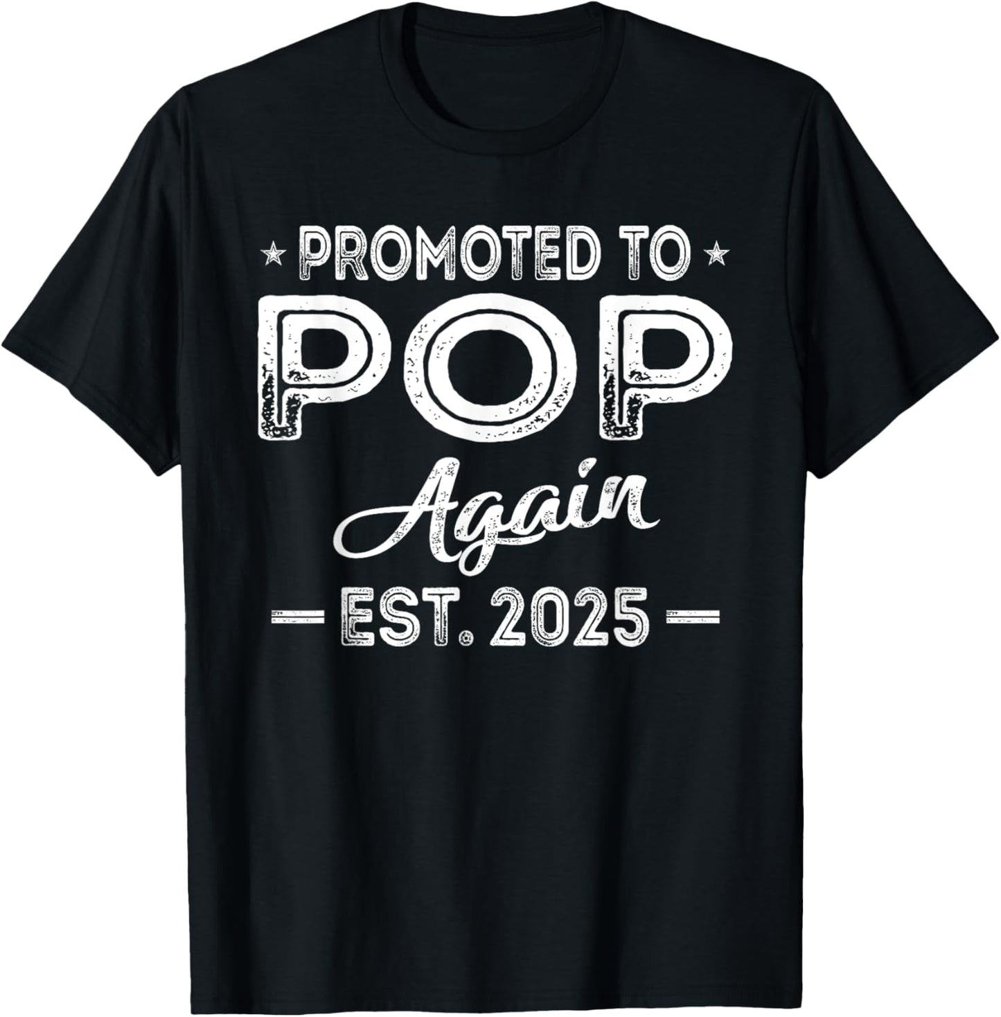 Promoted To Pop Again 2025 Baby Announcement Sibling T-Shirt - T-Shirt | Black