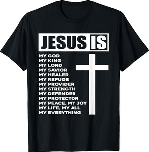 Jesus Is My All My Everything My God Lord Savior T-Shirt - T-Shirt | Black
