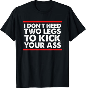 Leg Amputee Shirt Funny Humor Amputation Support Joke Gifts T-Shirt - T-Shirt | Black