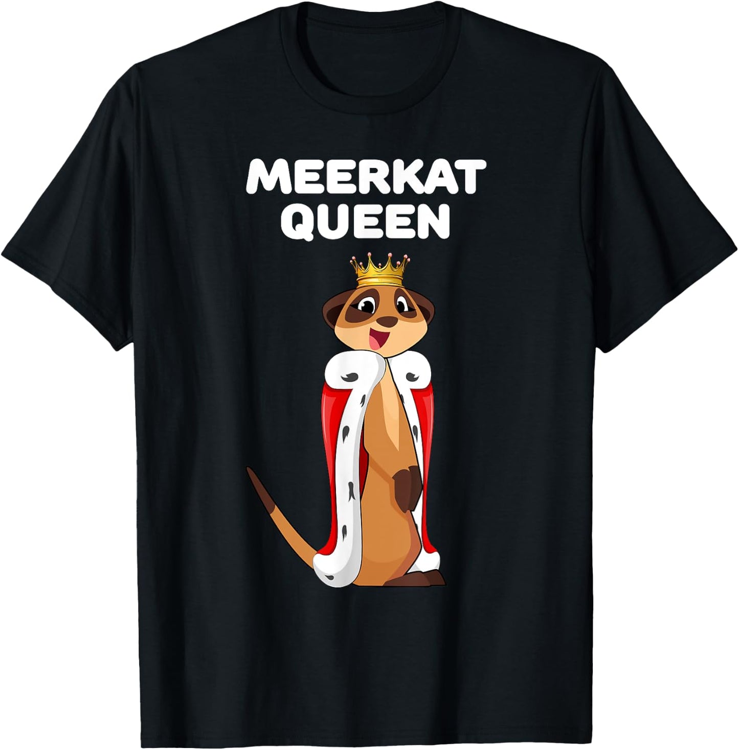Meerkat Queen | Meerkat | Girls Meerkat T-Shirt - T-Shirt | Black