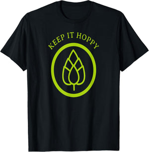 Keep it Hoppy - Homebrew Beer - Brewing - Funny T-Shirt - T-Shirt | Black