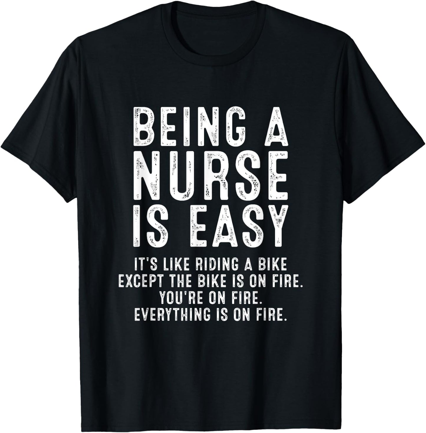 Being A Nurse Is Easy, Registered ER Nurse Life Funny Nurse T-Shirt - T-Shirt | Black