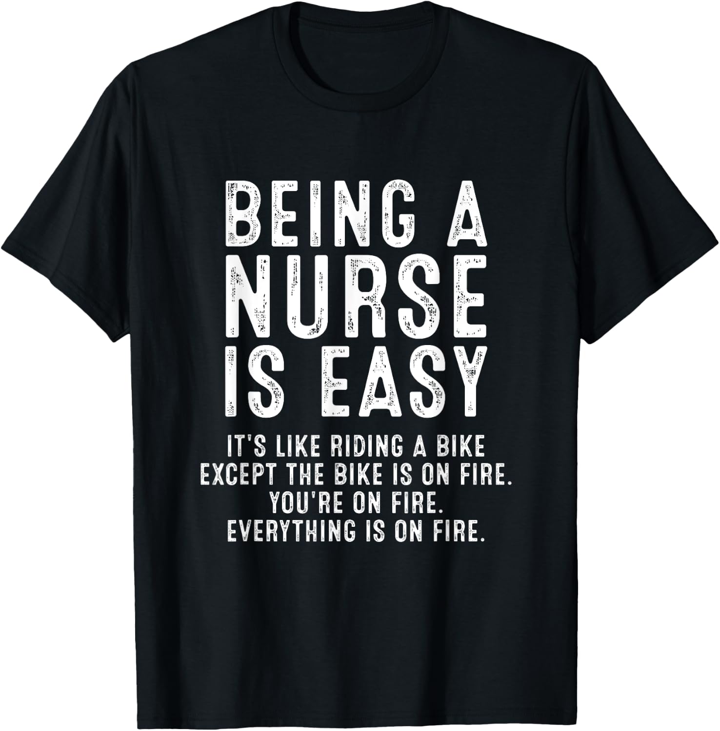 Being A Nurse Is Easy, Registered ER Nurse Life Funny Nurse T-Shirt - T-Shirt | Black