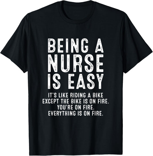 Being A Nurse Is Easy, Registered ER Nurse Life Funny Nurse T-Shirt - T-Shirt | Black