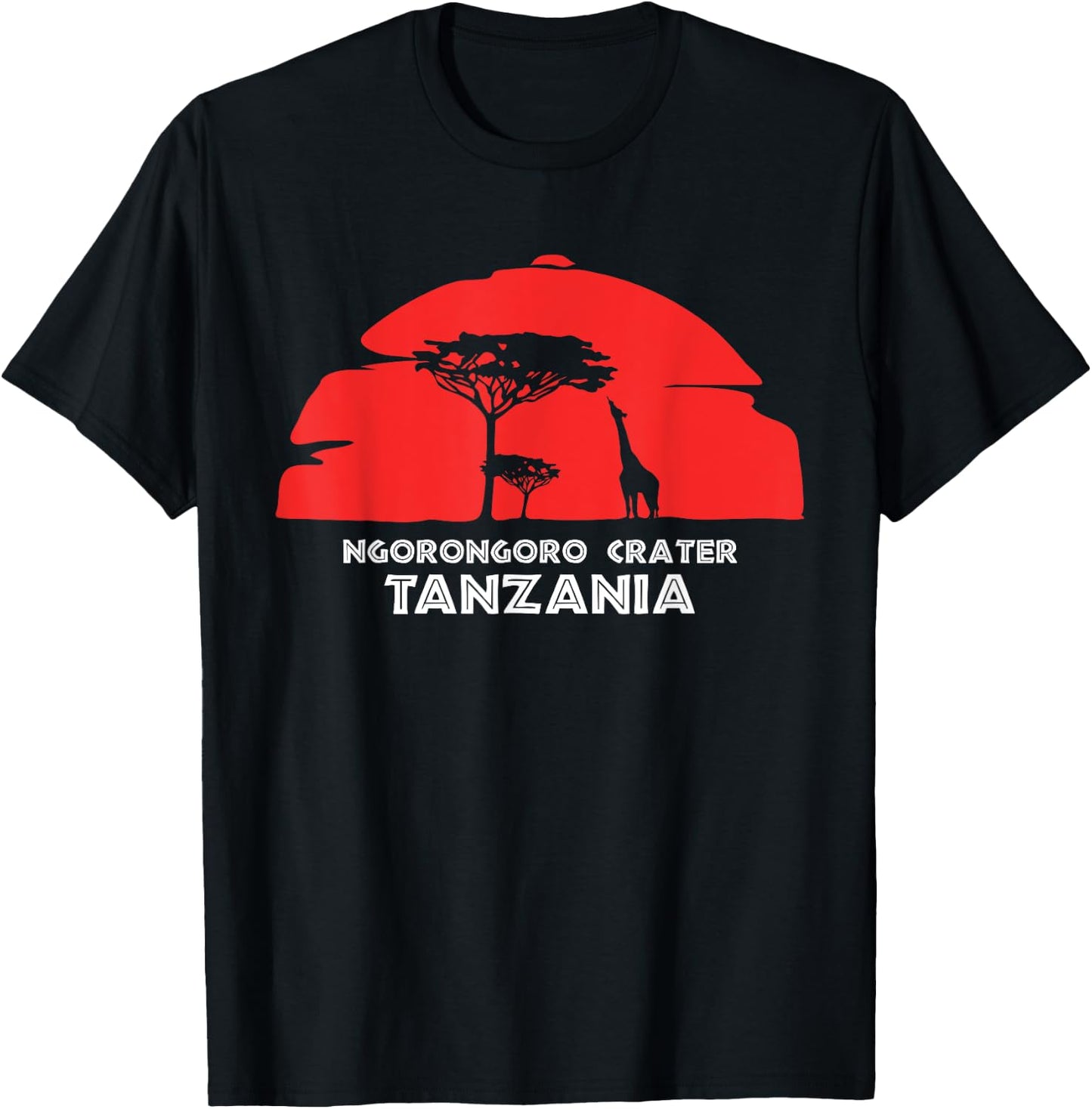 Ngorongoro Crater, Tanzania Africa Safari Girrafe T-Shirt - T-Shirt | Black