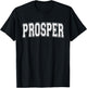 PROSPER TX TEXAS USA Vintage Sports Varsity Style T-Shirt - T-Shirt | Black
