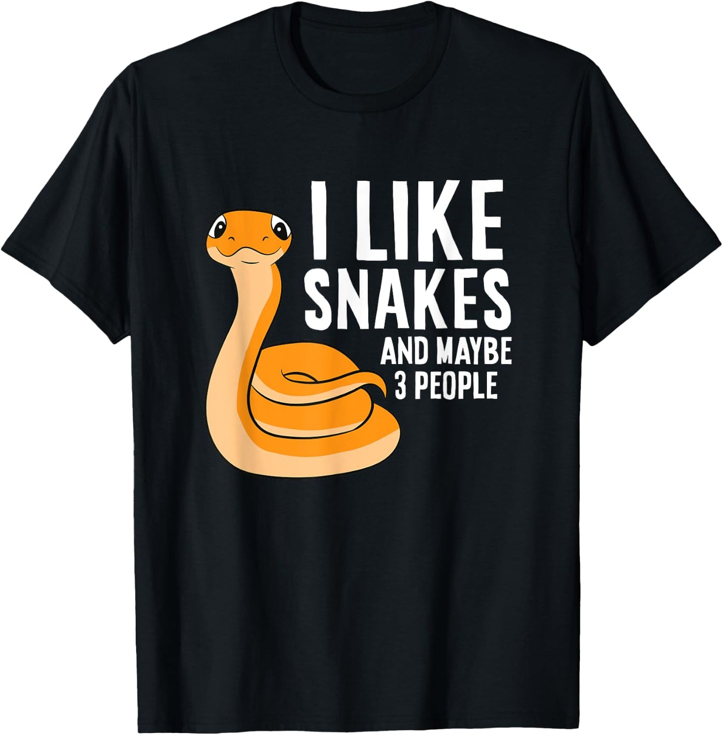I Like Snakes And Maybe 3 People Snake Reptile Lover T-Shirt - T-Shirt | Black