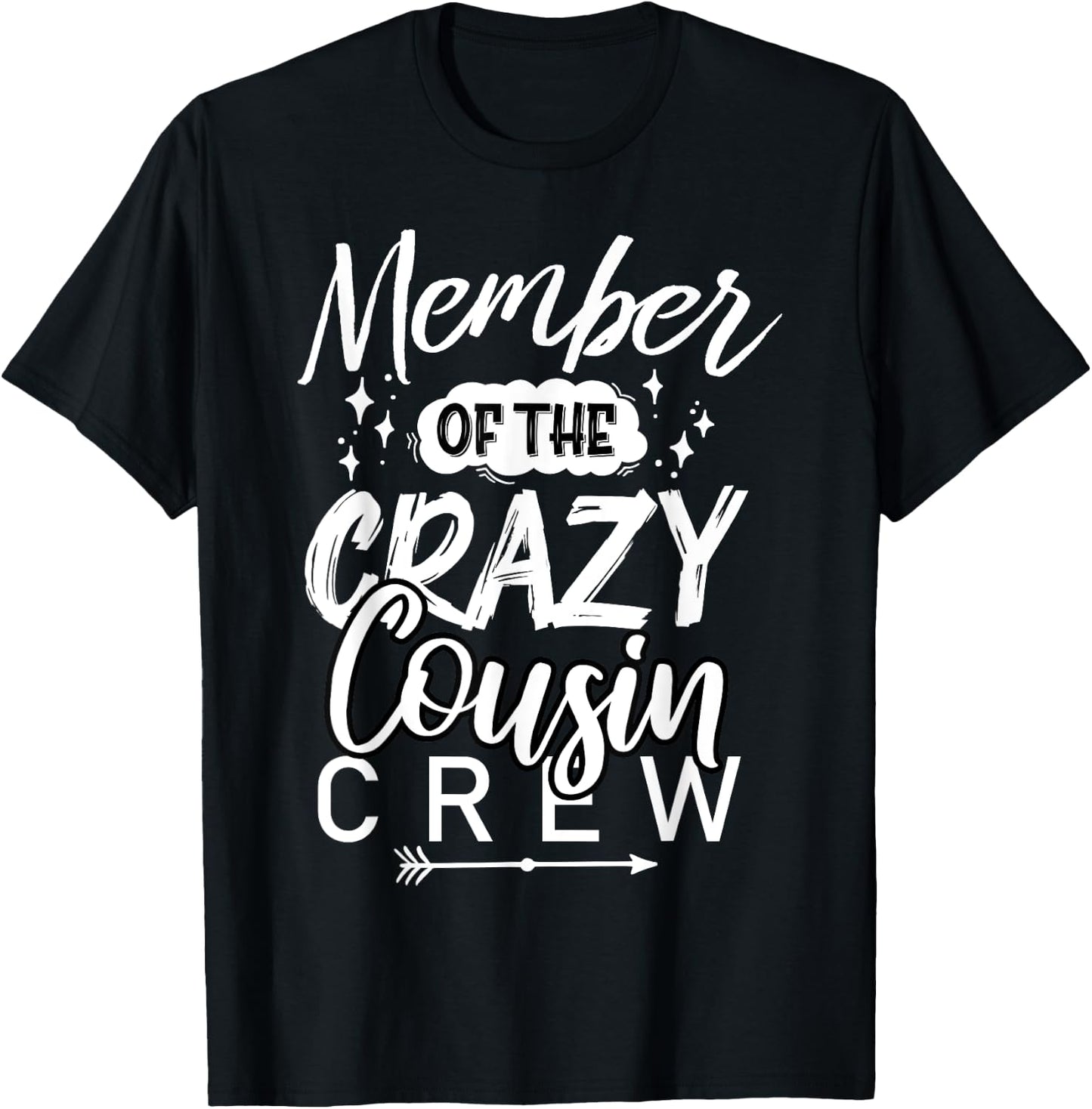 Member of The Crazy Cousin Crew Funny Cousin Squad Birthday T-Shirt - T-Shirt | Black