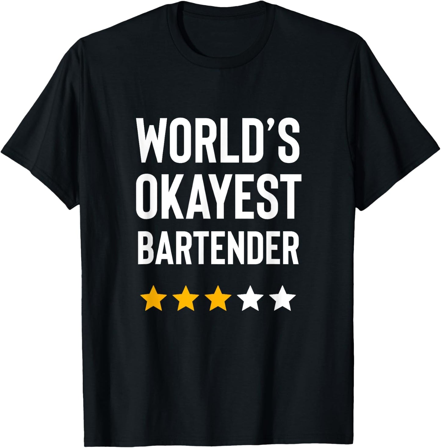 Worlds Okayest Bartender Best Bartender Bar Funny Bartender T-Shirt - T-Shirt | Black