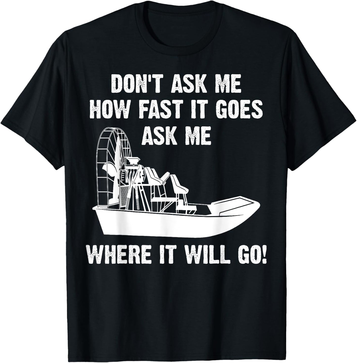 Funny Airboat Gift Cool Fast Airboating Captain T-Shirt - T-Shirt | Black