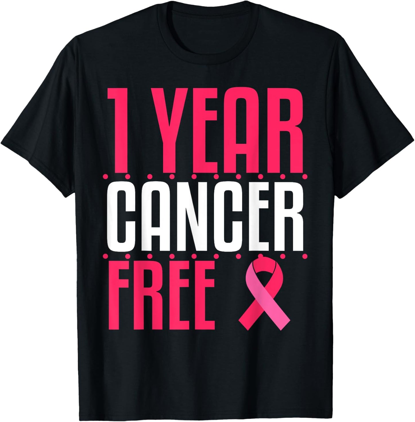 1 Year Cancer Free Remission Breast Leukemia Colon Survivor T-Shirt - T-Shirt | Black