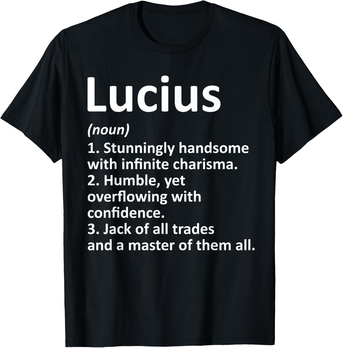 LUCIUS Definition Personalized Name Funny Birthday Gift T-Shirt - T-Shirt | Black