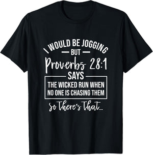 Jogging Proverbs 28 1 Funny Running Christian Bible Verse T-Shirt - T-Shirt | Black