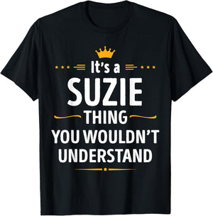 Inked Creation - Its a SUZIE Thing You Wouldn't Understand T-Shirt - T-Shirt | Black