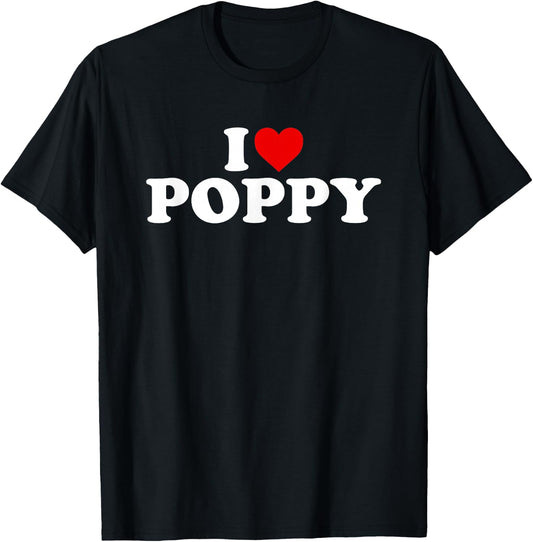 I Love Poppy T-Shirt - T-Shirt | Black
