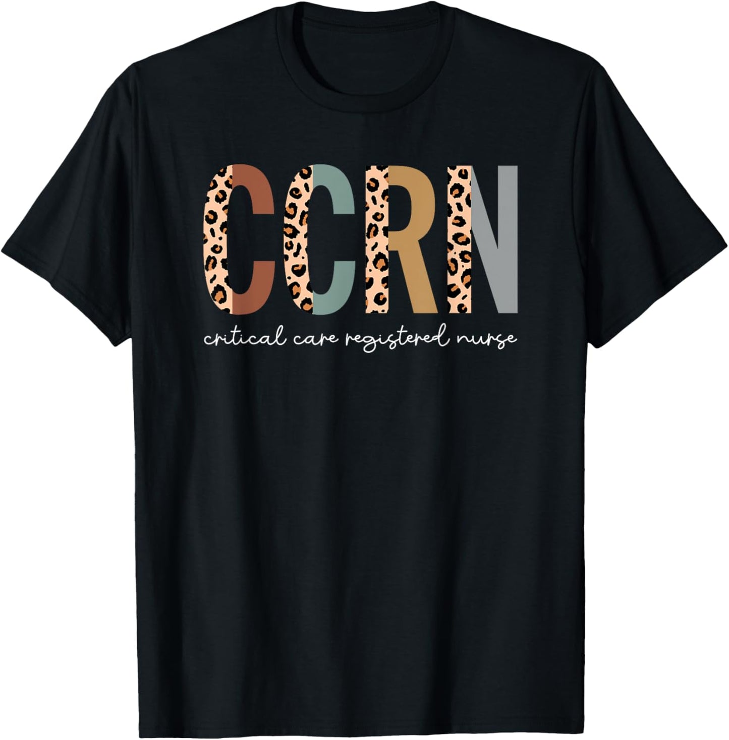 CCRN Critical Care Nurse ICU Intensive Care Nursing T-Shirt - T-Shirt | Black