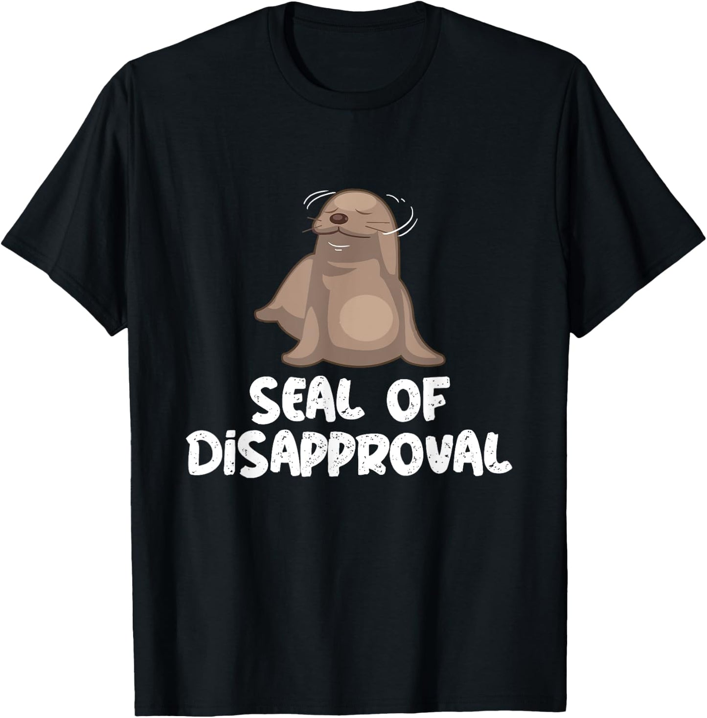 Seal Of Disapproval - Sea Lion - Animal Lover Seal's Pun T-Shirt - T-Shirt | Black