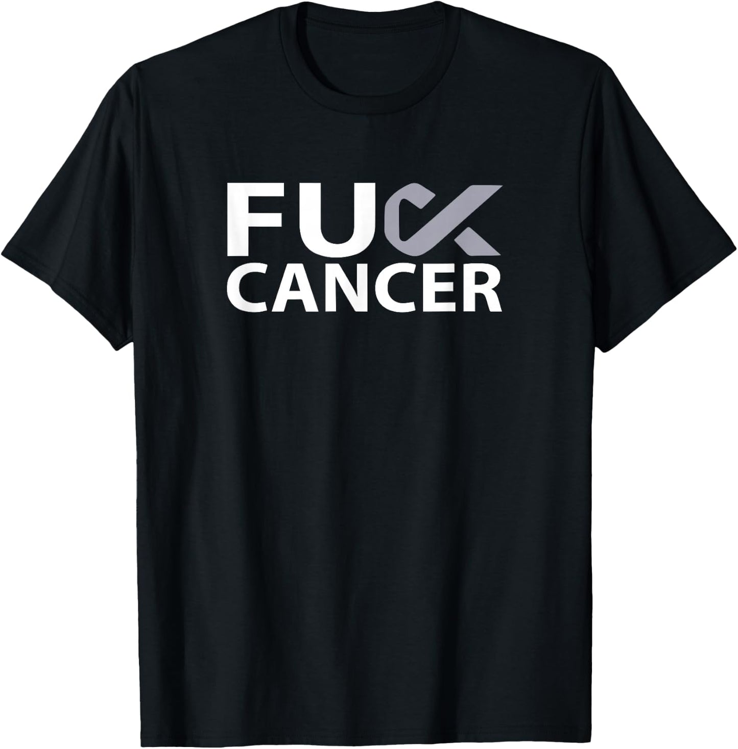 Fuck Brain Cancer F U FU Gray Ribbon Cancer Awareness T-Shirt - T-Shirt | Black