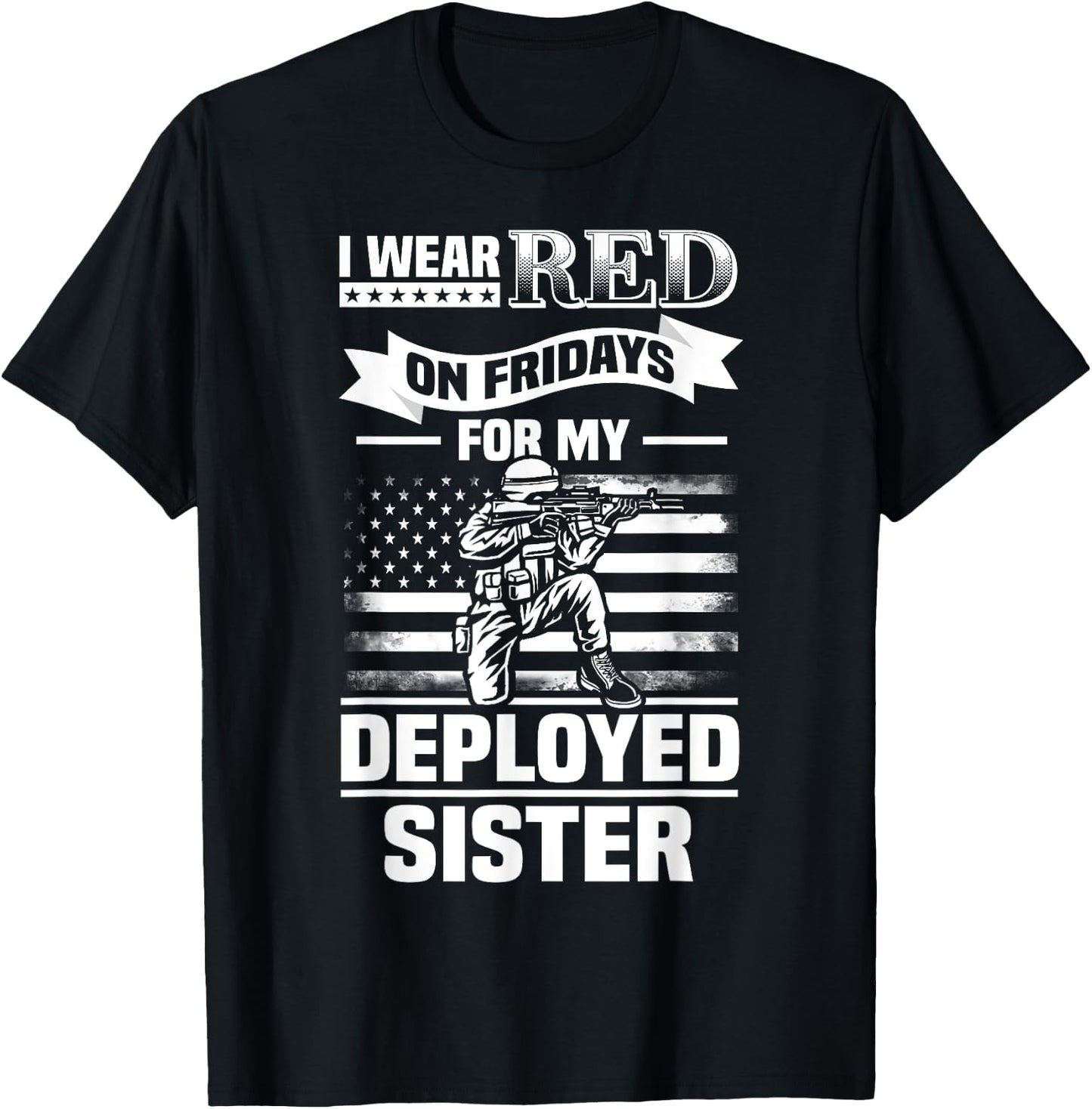 Red Friday for My Sister Military Troops Deployed Wear T-Shirt - T-Shirt | Black