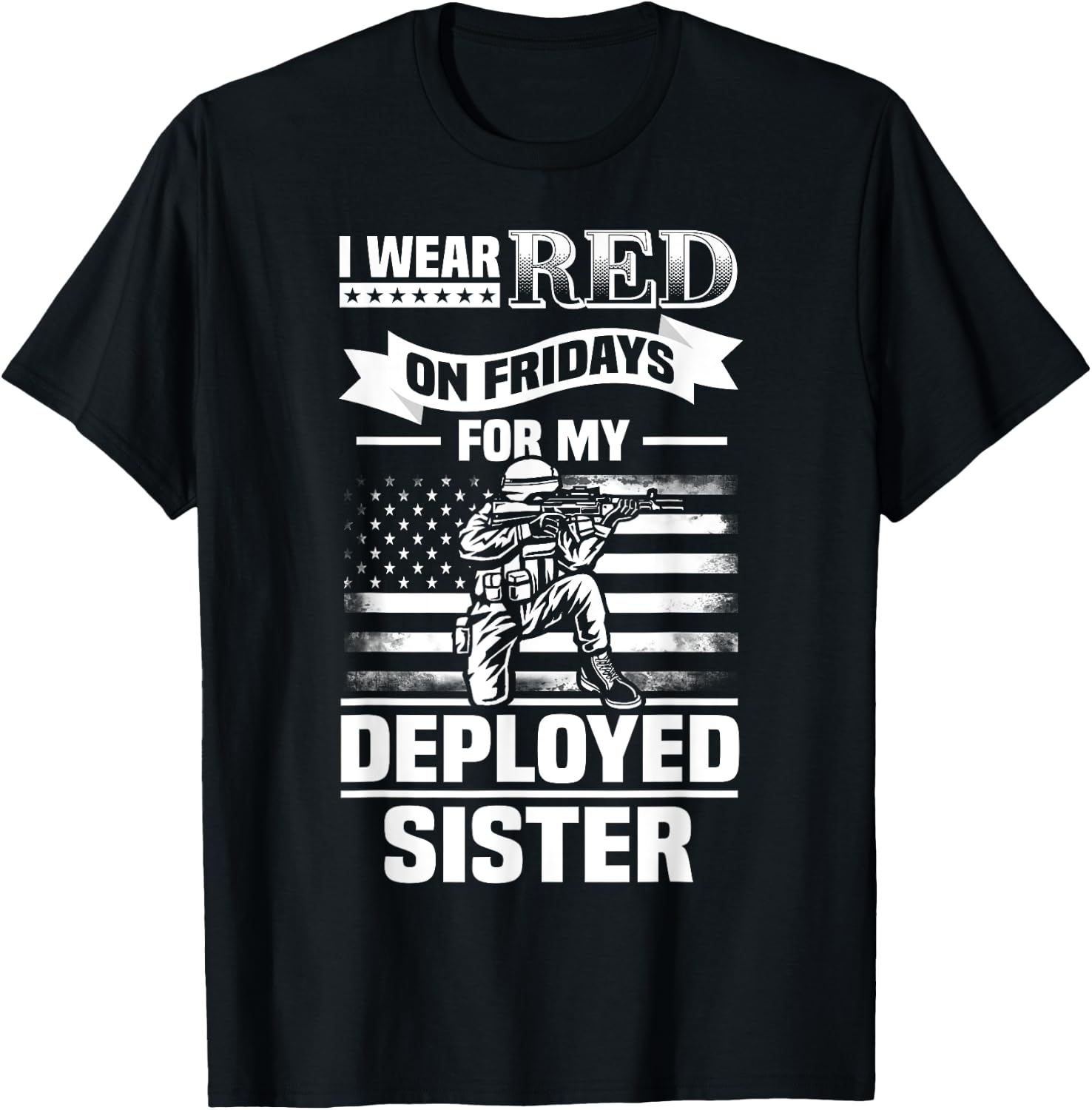 Red Friday for My Sister Military Troops Deployed Wear T-Shirt - T-Shirt | Black
