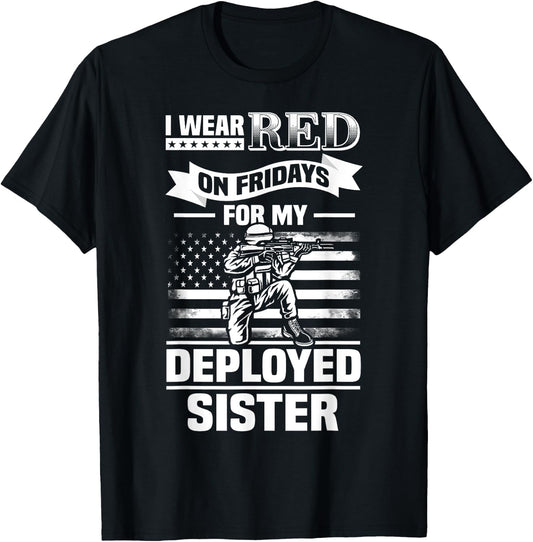 Red Friday for My Sister Military Troops Deployed Wear T-Shirt - T-Shirt | Black