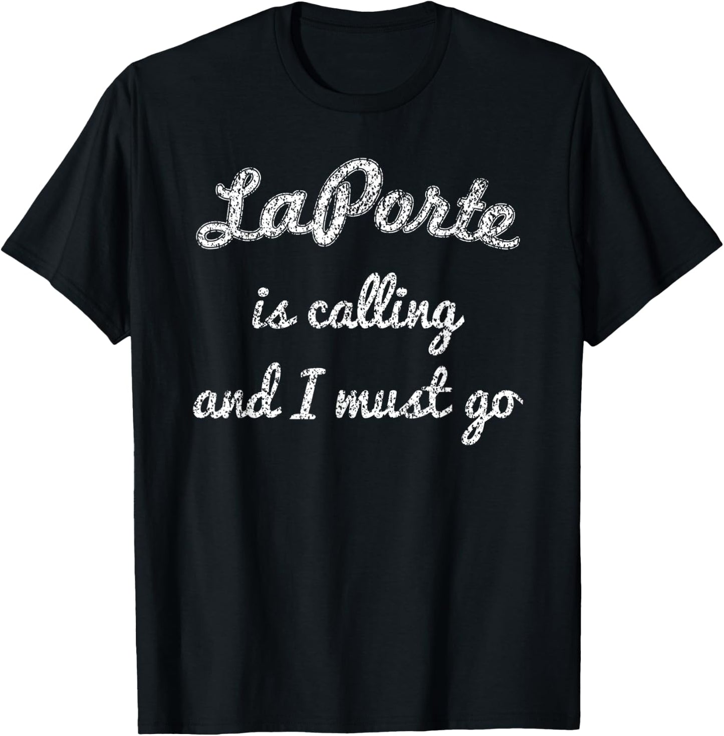 LAPORTE IN INDIANA Funny City Trip Home Roots USA Gift T-Shirt - T-Shirt | Black
