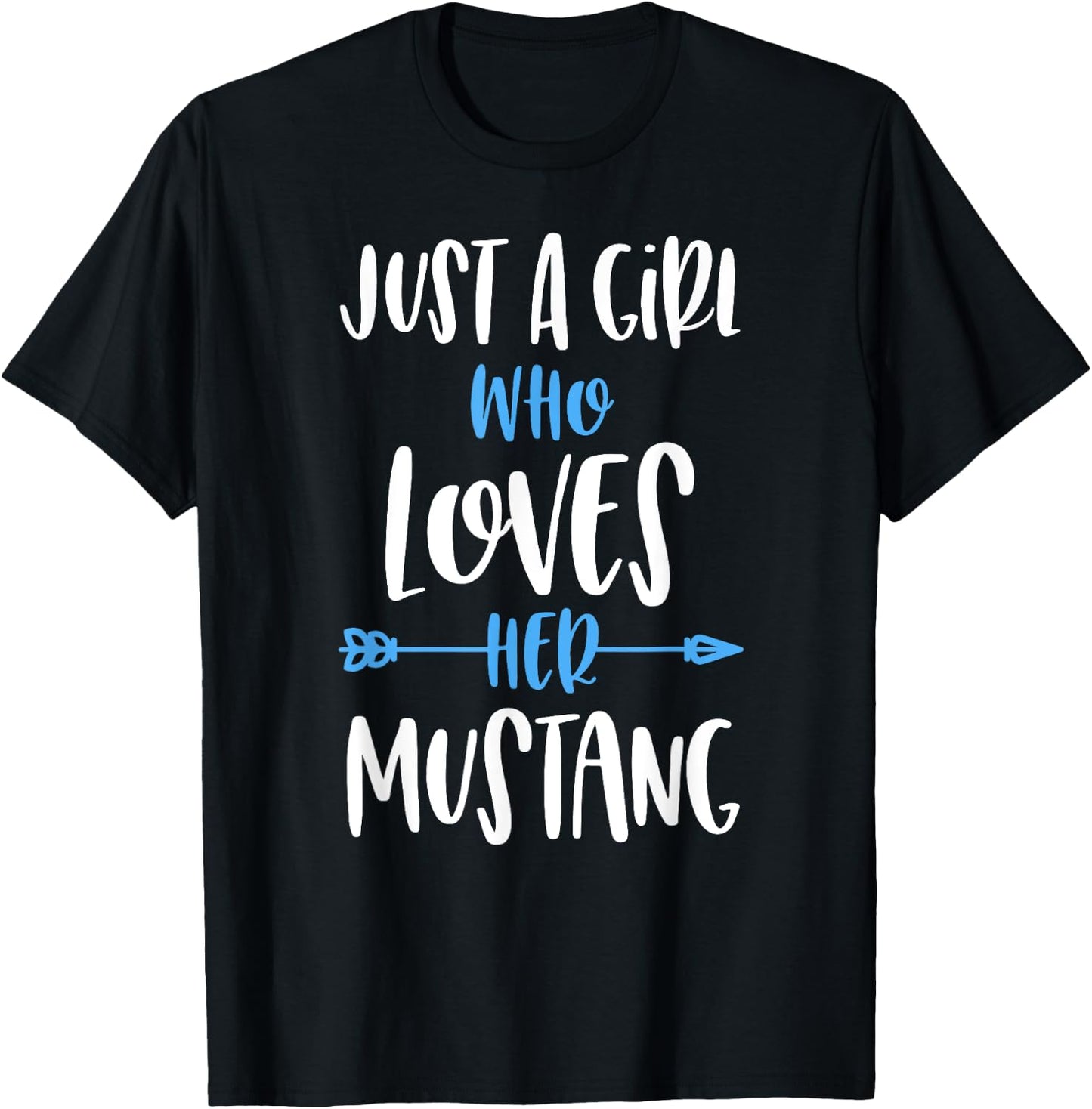 Just a Girl Who Loves Her Mustang Horse T-Shirt - T-Shirt | Black